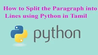 How to Split the Paragraph into lines  using Python in Tamil || Sentence Splitter