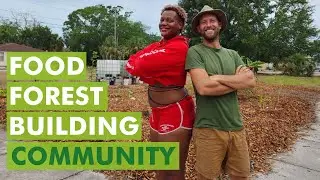 Deuces Food Forest: Building Community & Breaking Free from Supermarkets