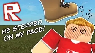 HE STEPPED ON MY FACE! | Roblox Parody #3