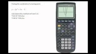 Using the TI-84 to calculate the coordinate of a turning point