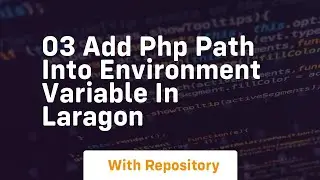 03 add php path into environment variable in laragon