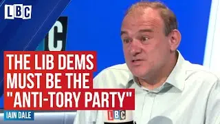 Lib Dems must be the anti-Conservative party to make gains | LBC