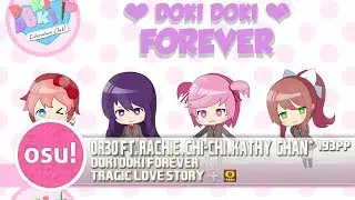 [osu!] OR3O ft. rachie, Chi-chi, Kathy-chan★ - Doki Doki Forever [Tragic Love Story] + HD