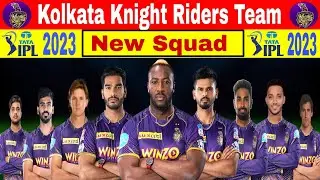 IPL 2023 Kolkata Knight Riders New Squad | KKR Team Squad 2023 | KKR New Squad 2023 | 