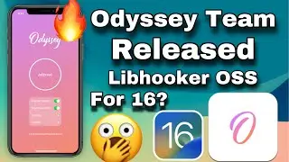 🔥New Released Odyssey now made libhooker OSS. Jailbreak For iOS 16 - iOS 15? #techapplefun