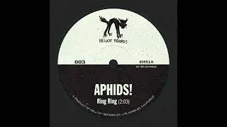 Aphids! - "Ring Ring"