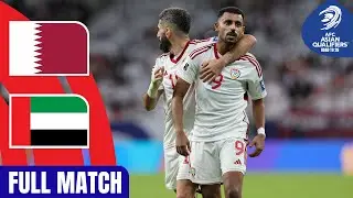 Full Match | AFC Asian Qualifiers™️ Road To 26 | Group A : Qatar vs United Arab Emirates