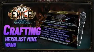 [PoE] 3.22 - Crafting a Hexblast Mine Wand