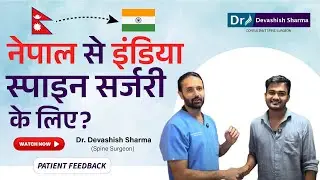 100%Relief From Back Pain After Endoscopic Spine Surgery | Patient From Nepal In India -Dr Devashish