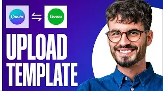 How To Upload Canva Template To Fiverr