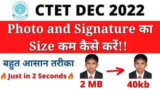 CTET Photo and Signature Size 2022|CTET Photo Upload Problem 2022|CTET Photo Upload kaise kare