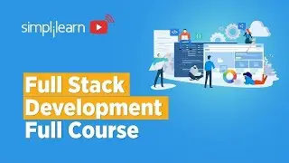 🔥 Full Stack Development Full Course In 10 Hours | Full Stack Web Development Course| Simplilearn