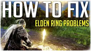 Elden Ring How to Fix Problems on PC and Console! Elden Ring Crashing, Lagging and Stuttering