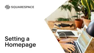 Setting a Homepage | Squarespace 7.0