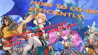 DRAGALIA LOST - HOW TO COOP EFFICIENTLY + TOP ROLE TO BUILD FOR QUESTS/COOP/HELPER
