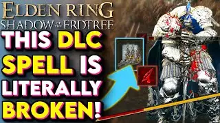 Elden Ring DLC - BEST NEW DLC Spells You Need In Shadow Of The Erdtree - Elden Ring Best DLC Spells