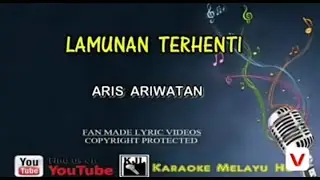 Lamunan terhenti - Aris ariwatan  Karaoke tanpa vokal