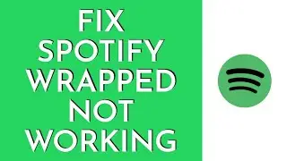 How To Fix Spotify Wrapped Not Working | Spotify Wrapped Not Showing (Solved)