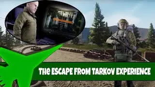 The Escape from Tarkov Experience