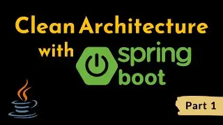 Clean Architecture with Spring Boot and Java | Geekific