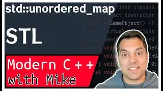 STL std::unordered_map (C++11)  | Modern Cpp Series Ep. 129