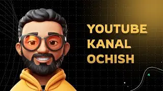 YouTube kanal ochish va sozlash - 2025