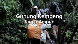 GUNUNG KEMBANG - TANPA AMPUN 