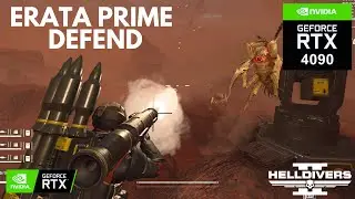 HELLDIVERS 2: DEFEND ERATA PRIME on RTX 4090 24GB (4K Maximum Graphics)