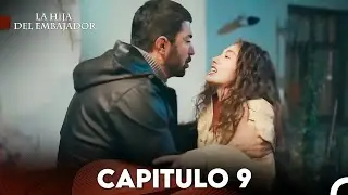 La Hija del Embajador Capitulo 9 (Doblado en Español) FULL HD