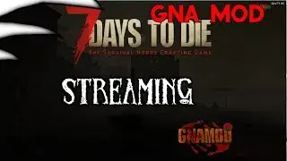 GNA 1 - 7 Days to Die: Alpha 18 [ Adredengaming ] [PC]