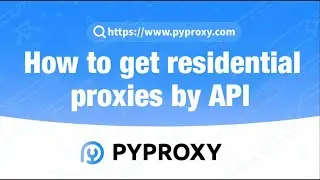 PYPROXY|How to get residential proxies by API?