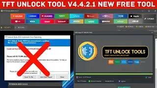 TFT Unlock Tool 2024-4.4.2.1 | TFT Unlock Tools-2024 has encountered a problem Fix | TFT Unlock Tool