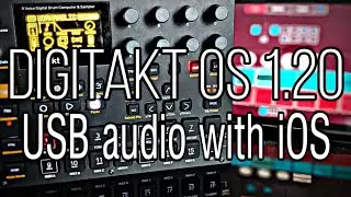 Digitakt OS 1.20 - USB Audio Interface - Using it with an iOS Device / Koala Sampler