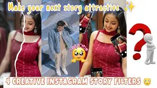 Instagram story filters 😍 | Make your next story more attractive 💕| maruti Sharma photography |