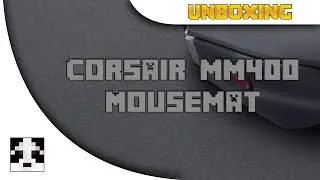 Corsair MM400 Compact Gaming Mousemat Unboxing