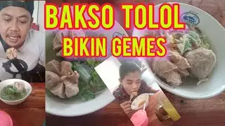 BAKSO TOLOL BIKIN GEMES !!