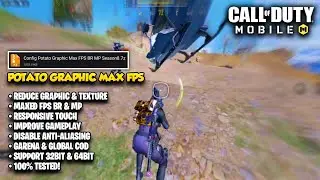 SEASON 8 POTATO GRAPHIC CONFIG IN COD MOBILE | MAXED FPS + FIX FPS DROPS BR/MP