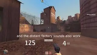 Team Fortress 2 - Broken Ambient Sounds