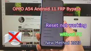 OPPO A54 Android 11 FRP Bypass | Remove Google Account | Unlock FRP | New Method 2023