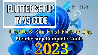 How to Download and Install Flutter in VS Code on Windows 11 [2023] |How to Setup Flutter in VS Code