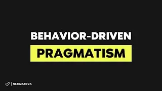 Behavior-Driven Pragmatism