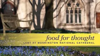 Food for Thought: What is Lent?