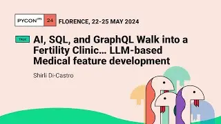 AI, SQL, and GraphQL Walk into a Fertility Clinic… LLM-based Medical feature development