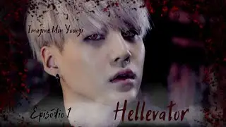Hellevator - Ep. 1 - Imagine BTS Suga - Pt. Br