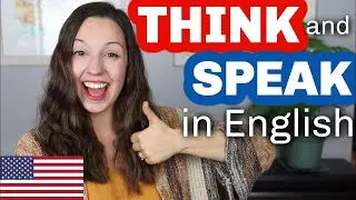 THINK and SPEAK in English