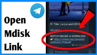 How To Open Mdisk Link In Telegram