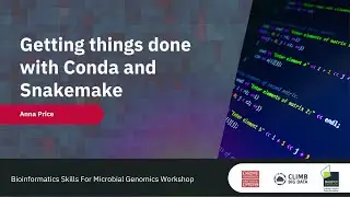 03 Getting things done with Conda and Snakemake | Anna Price