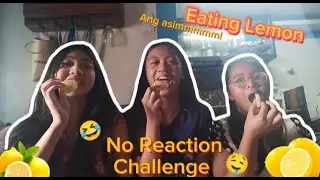 Lemon challenge with No Reaction | Analietv