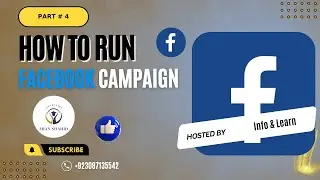 Part 04| Facebook Campaign Run | How to Create, Setup & Run Facebook Ads Campaign in Just 10 Minutes