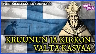 Katolisen kirkon ja Ruotsin kruunun valta Suomessa (varhaiskeskiaika)